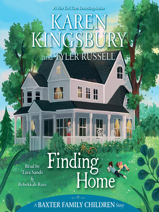 Title details for Finding Home by Karen Kingsbury - Wait list